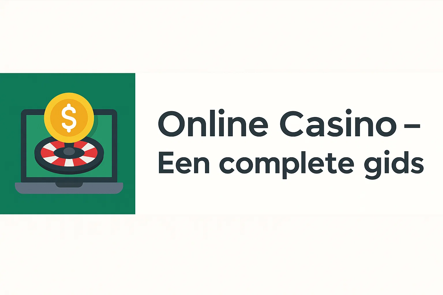 Online Casino – Een complete gids